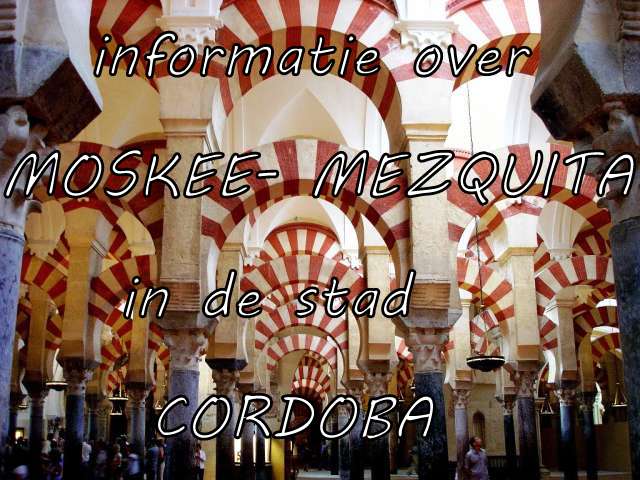 klik hieronder voor artikel over de moskee in Cordoba